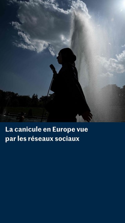 La canicule qui frappe l’Europe vue par les réseaux sociaux