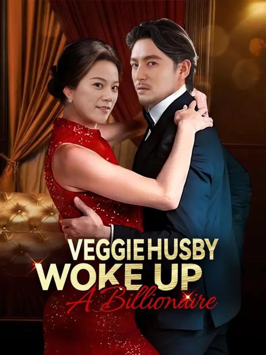 Veggie Husby Woke Up A Billionaire Series | Short Drama English Full Episode | GoldReel TV