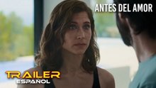 Primer Tráiler Oficial de 'Antes del amor'