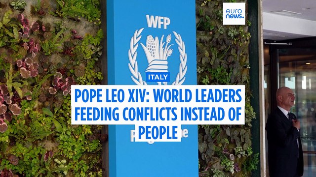 Pope Leo XIV at World Food Programme: conflicts are ‘fed’ more readily than people are nourished