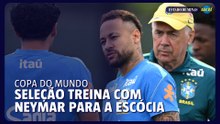 Com Neymar e sem Alisson, Brasil treina para enfrentar Escócia na Copa