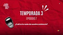 07 ¿CUÁL ES LA RAZÓN DE NUESTRA EXISTENCIA?