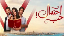 HD مسلسل - إحتمال حب - الحلقة 5  مدبلج