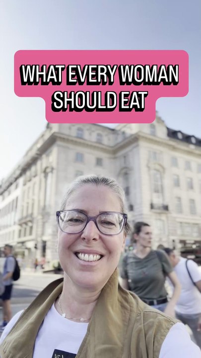 WHAT EVERY WOMAN SHOULD EAT