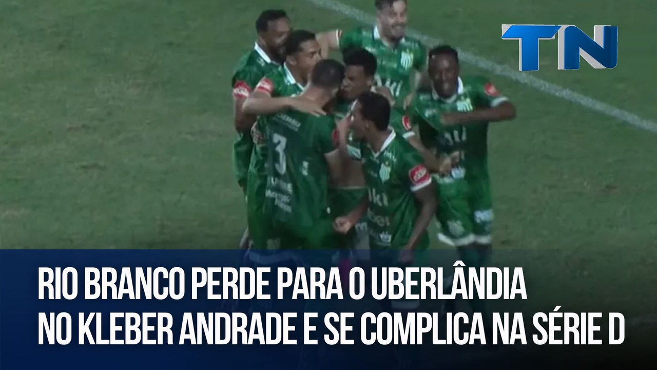 Giro Esportivo | Rio Branco perde para o Uberlândia no Kleber Andrade e se complica na Série D