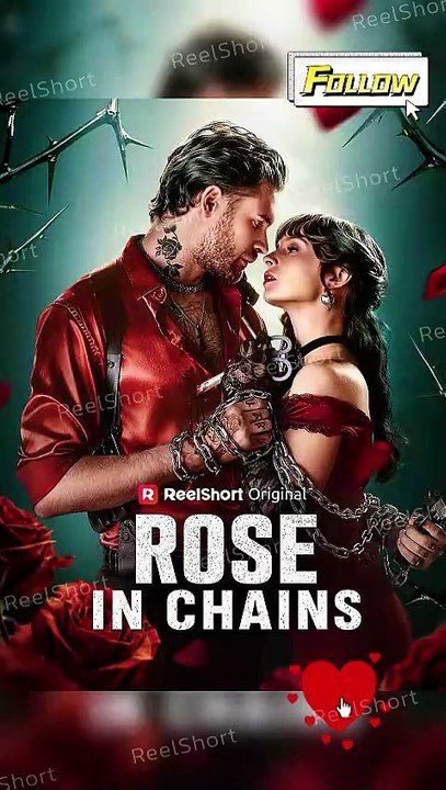 Rose in Chains | Revenge Made Him Fall in Love | Full Short Drama | English Sub 2026