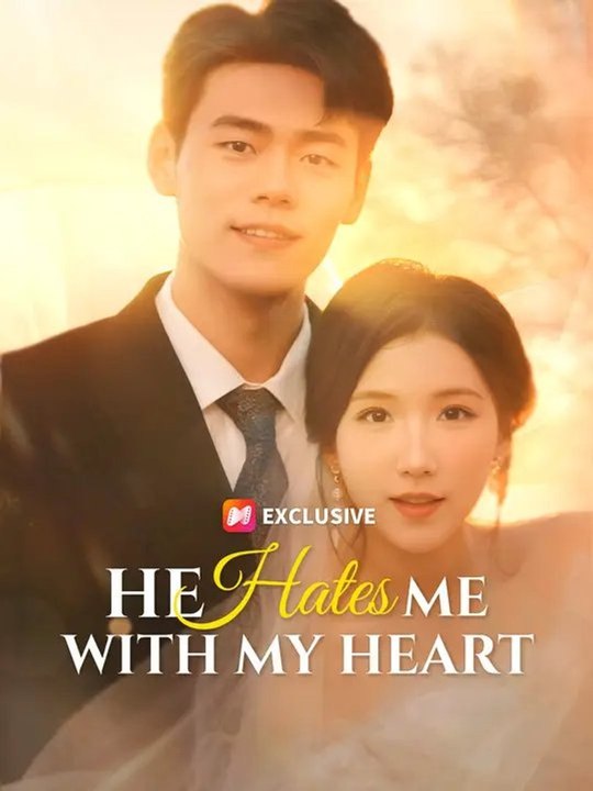 He Hates Me with My Heart Series | Short Drama...