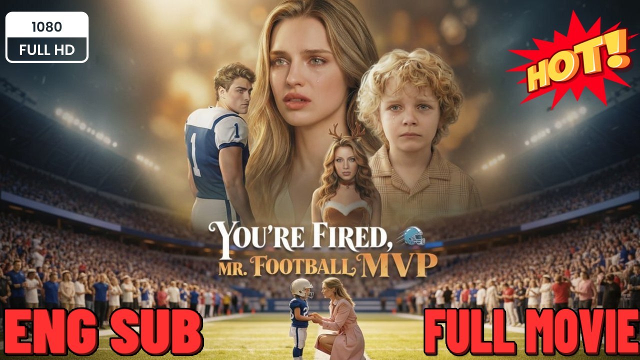 Sie sind gefeuert Herr Fußball MVP | Ganzer Film Deutsch