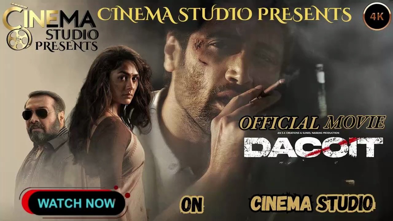 Dacoit - Ek Prem Katha | (2026) | Full Movie | Adivi Sesh | Mrunal Thakur | Anurag Kashyap | Hindi Action Thriller | Urdu/Hindi Dubbed | Exclusive on Cinema Studio! | #DacoitEkPremKatha #AdiviSesh #MrunalThakur #AnuragKashyap #PrakashRaj #CinemaStudio #Hi