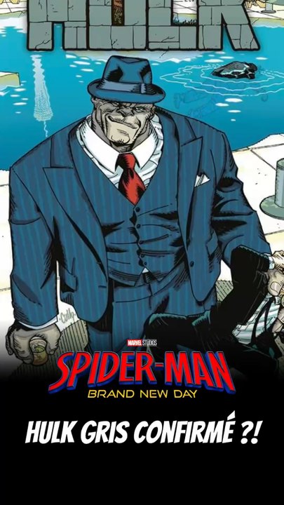HULK GRIS CONFIRMÉ DANS SPIDER-MAN: BRAND NEW DAY ?!