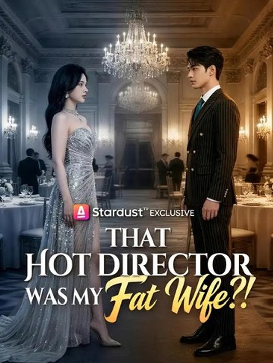 That Hot Director Was My Fat Wife?! - Full Episode
