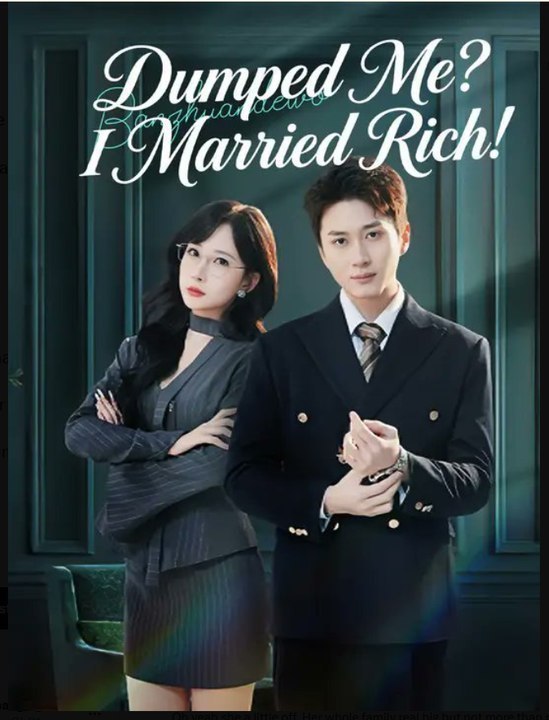 Dumped Me I Married Rich - Full HD #DB