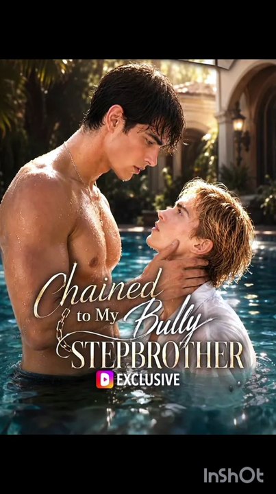 CHAINED TO MY BULLY STEPBROTHER