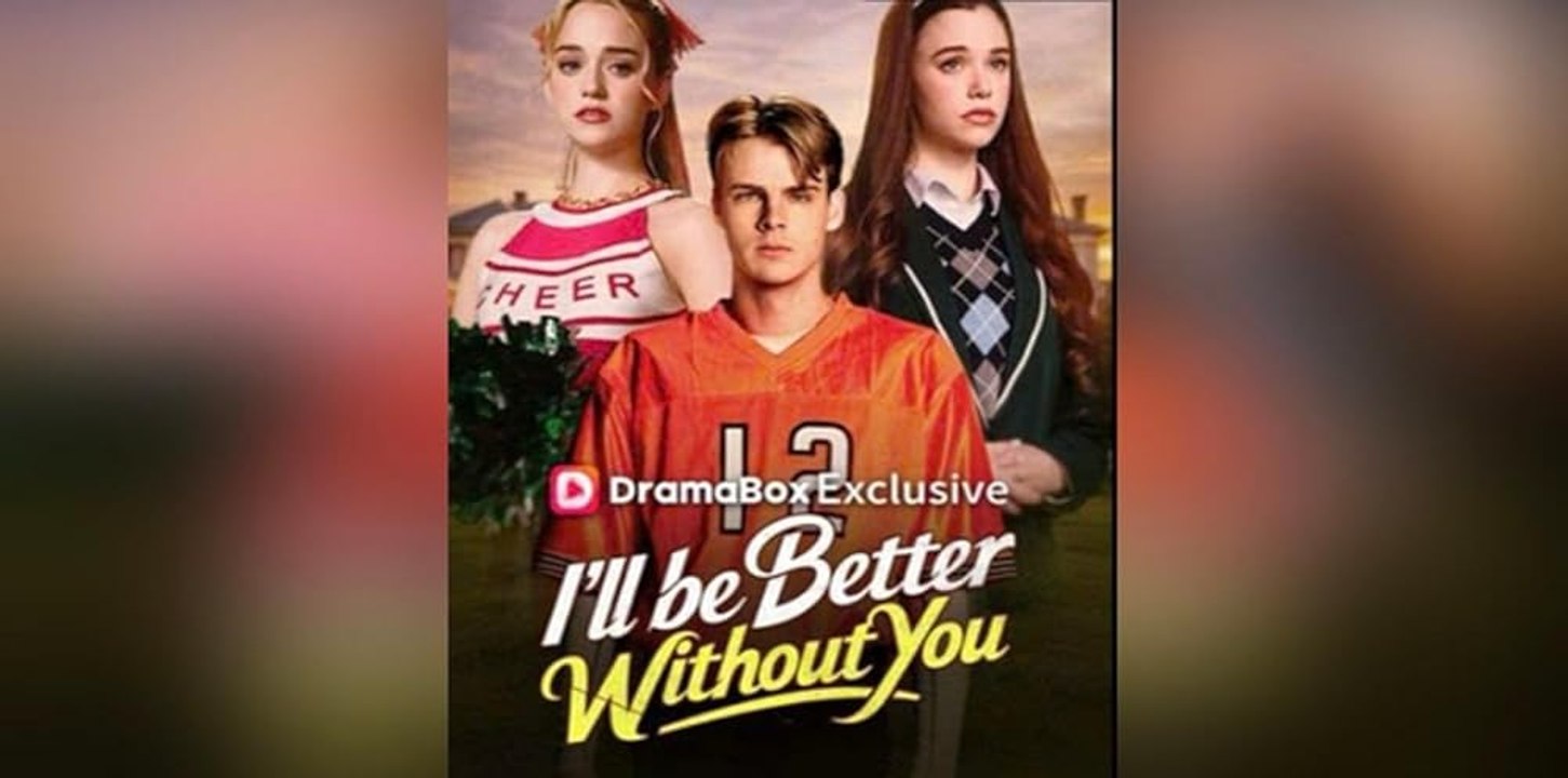 I'll Be Better Without You - Full HD #DB