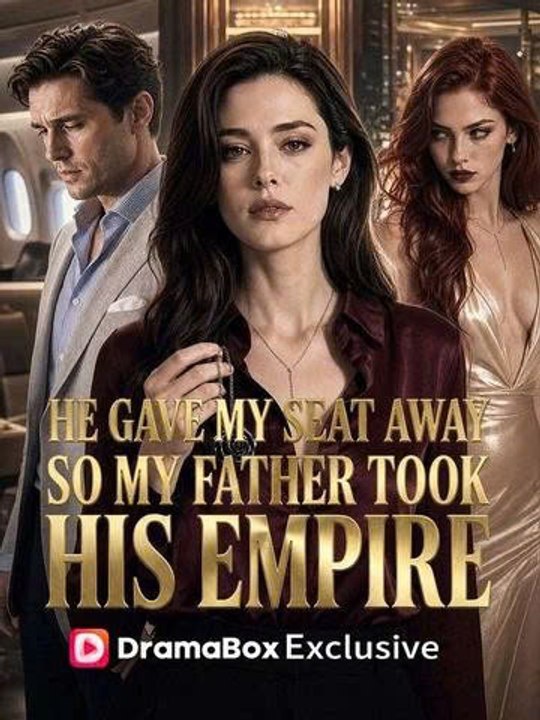 He Gave My Seat Away, So My Father Took His Empire  | New Movie 2026 🔝