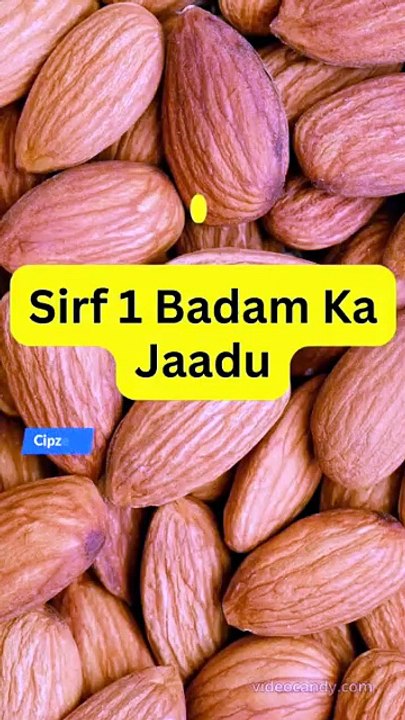 Sirf 1 Badam Ka Jaadu