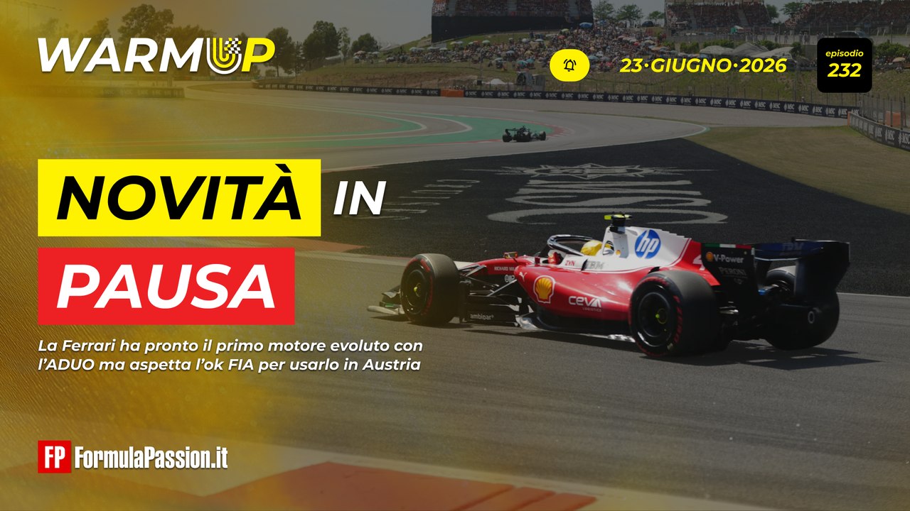 La FERRARI ASPETTA L'OK dalla FIA | WarmUp F1 232 - 23/6