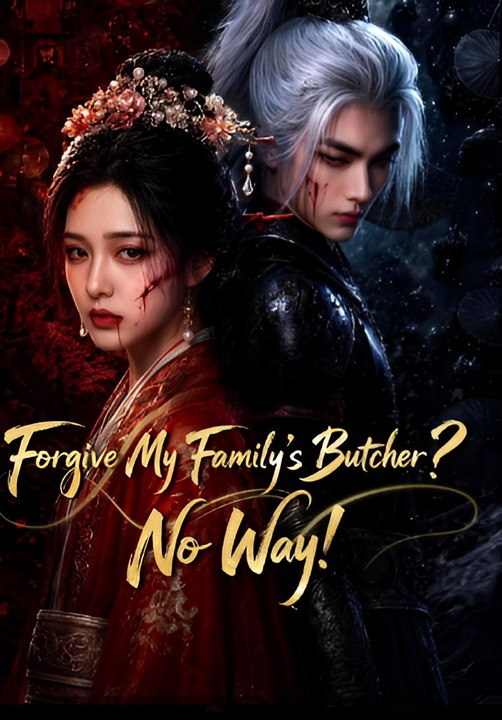 Forgive My Family's Butcher No Way-Drama FULL MOVIES ENGLISH SUB