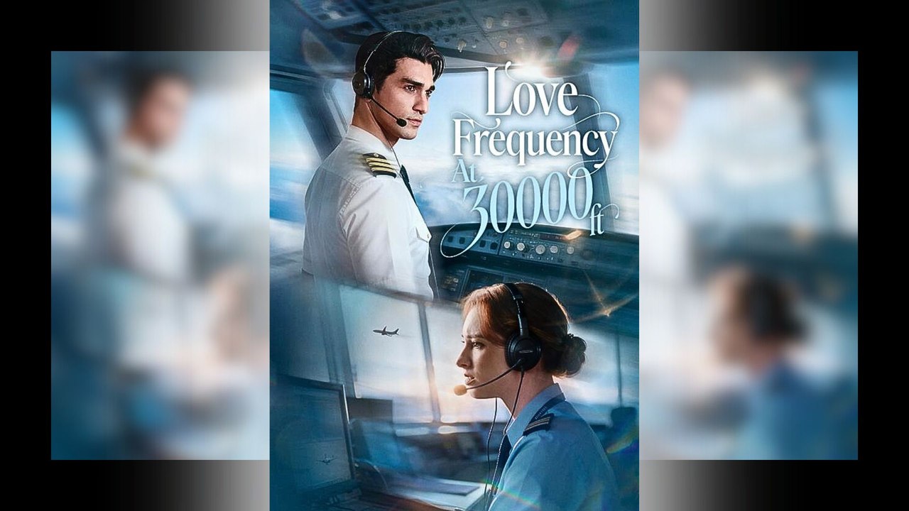 Love Frequency at 30000 feet Full Movie