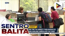 BIR, binuksan na ang one-time tax amnesty para maisaayos ng micro taxpayers ang kanilang unresolved tax cases