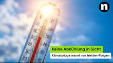 Hitzewelle hält an: Keine Abkühlung in Sicht - Klimatologe warnt vor Wetter-Folgen