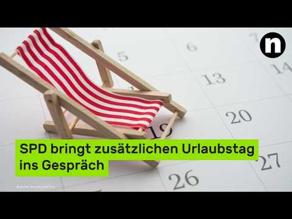 Urlaubs-Hammer für Beschäftigte: SPD bringt zusätzlichen Urlaubstag ins Gespräch