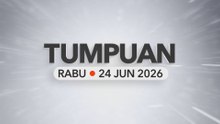 Tumpuan Rabu – 24 Jun 2026