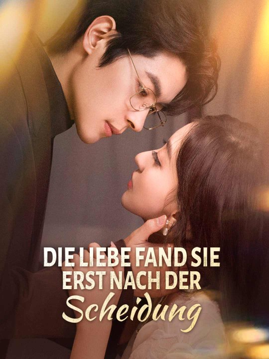 Die Liebe fand sie erst nach der Scheidung Das Minidrama | Delust Language