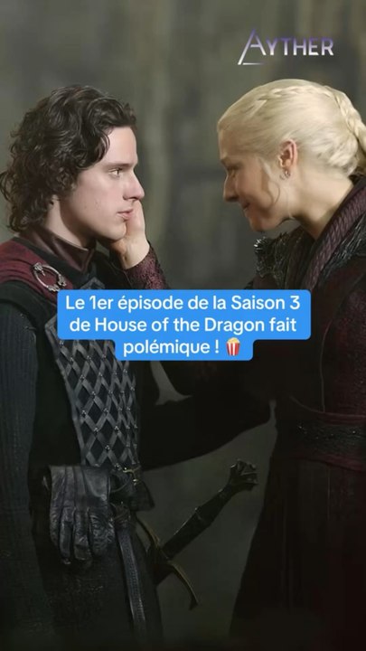 Le 1e épisode de la Saison 3 de House of the Dragon fait polémique ! #houseofthedragon #hotd