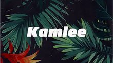 kamlee song
