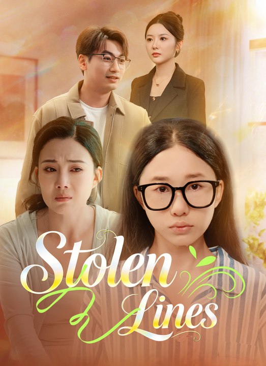 Stolen Lines | Full 60 Eps SD Drama 2026