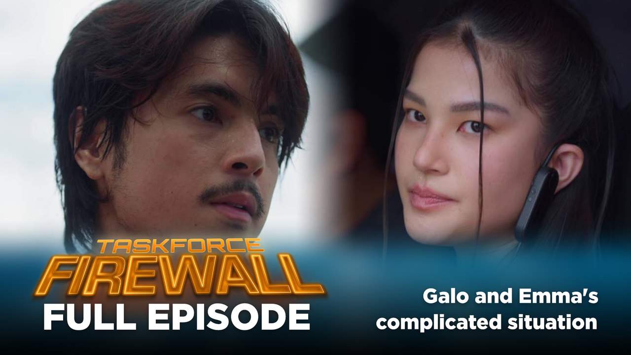 Taskforce Firewall: Galo and Emma's situation turns complicated (Full Episode 22) June 23, 2026