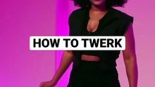How to twerk