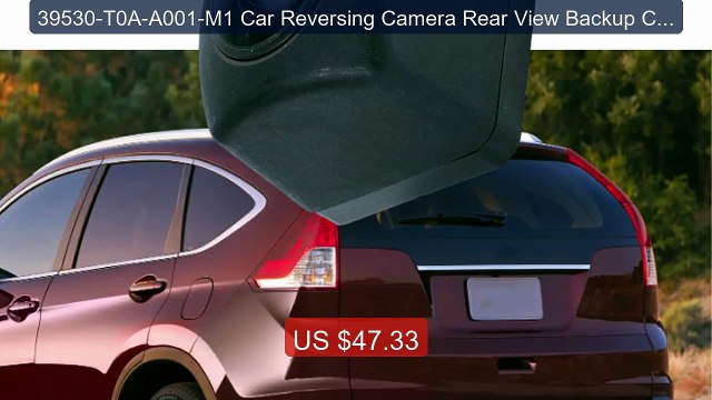 39530-T0A-A001-M1 Car Reversing Camera Rear View Backup Camera... Hot Deal 2026 | Limited Offer!