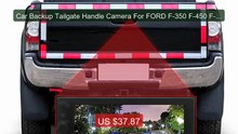 Car Backup Tailgate Handle Camera For FORD F-350 F-450 F-55... -- Top Pick 2026 | Unbeatable Price!