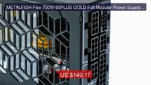 METALFISH Flex 750W 80PLUS GOLD Full Modular Power Supply 1... -- Top Pick 2026 | Unbeatable Price!