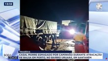 TRAGÉDIA - CASAL MORRE ESMAGADO POR CARRETA EM ATRACAÇÃO DE UMA BALSA NO PORTO EM SANTARÉM