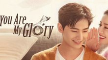 You Are My Glory - Episode 15