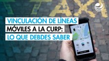 Vinculación de líneas móviles a la CURP: El costo económico y digital de quedarse sin celular