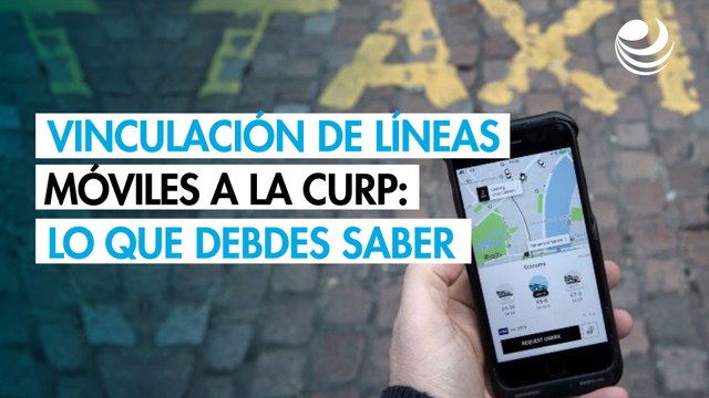 Vinculación de líneas móviles a la CURP: El costo económico y digital de quedarse sin celular