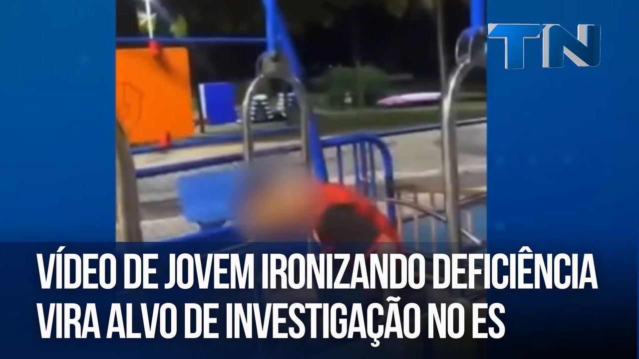 Vídeo de jovem ironizando deficiência vira alvo de investigação no ES