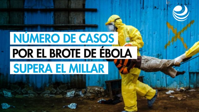 El número de casos confirmados por el brote de ébola en RDC supera el millar