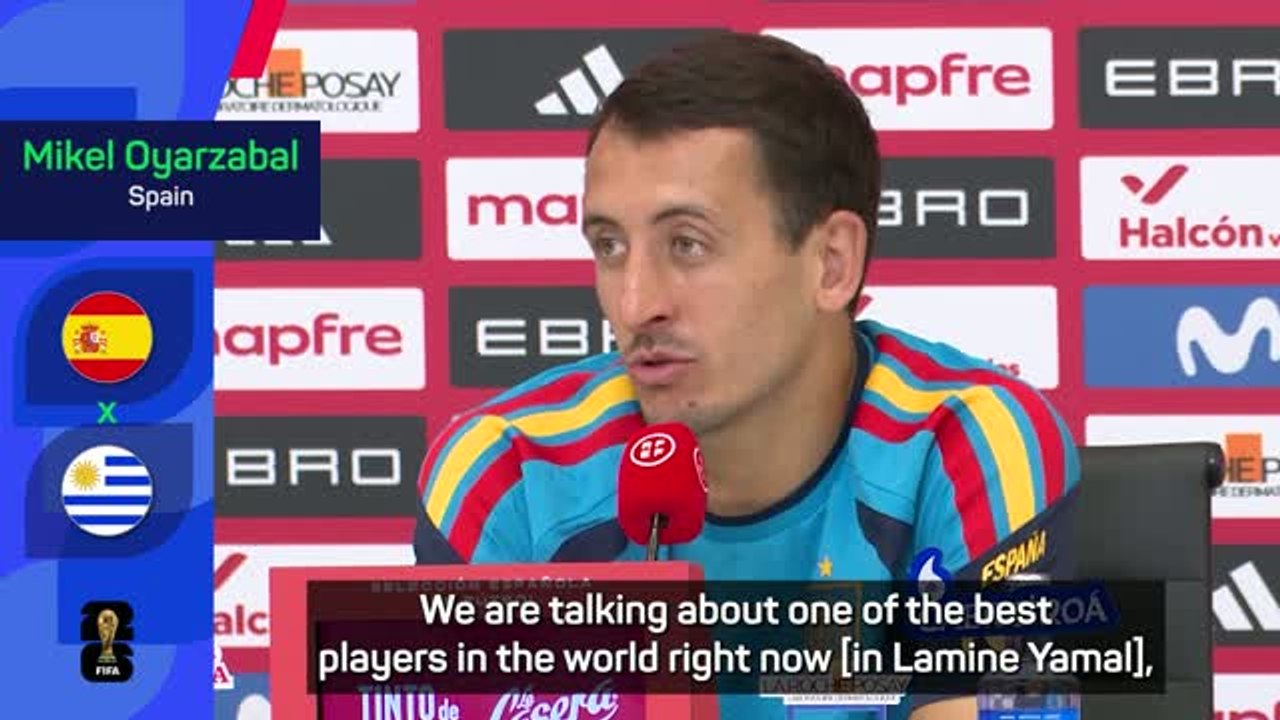 'Yamal one of the best players in the world' - Oyarzabal