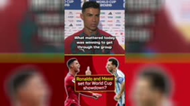 Does Ronaldo want Messi showdown at World Cup?
