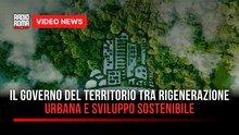 Il Governo del territorio tra rigenerazione urbana e sviluppo sostenibile