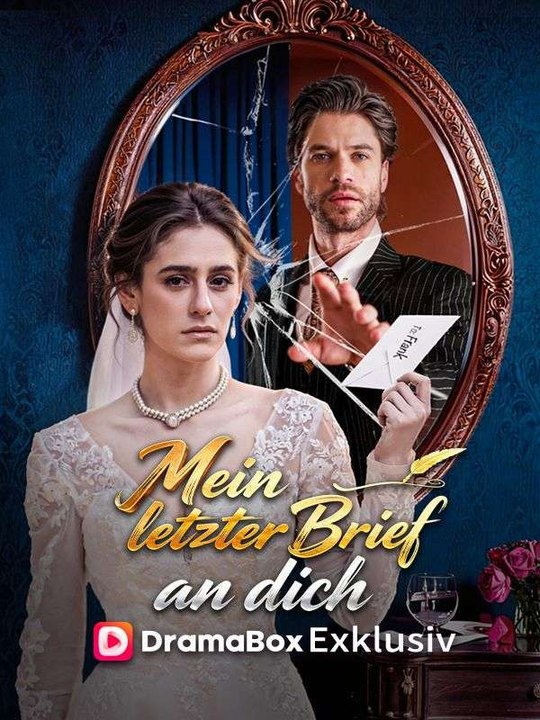 Mein letzter Brief an dich Ganze Folge