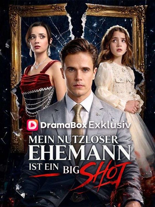Mein nutzloser Ehemann ist ein Big Shot Ganze Folge
