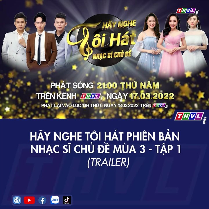 Hãy Nghe Tôi Hát Phiên Bản Nhạc Sĩ Chủ Đề Mùa 3 2022 | Trailer trên THVL1