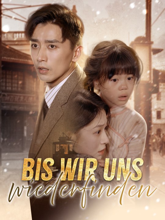 [Synchron] Bis wir uns wiederfinden | Full 64 Eps SD Drama 2026