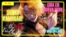 Denki Kaminari : Gira en Nueva York | T.1 C.2 | ASMR Roleplay +18 | By Eri-Chan ASMR